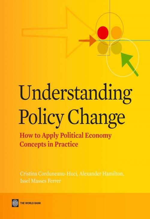 Cover of the book Understanding Policy Change by Cristina Corduneanu-Huci, Alexander Hamilton, Issel Masses Ferrer, World Bank Publications