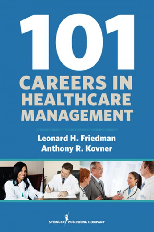Cover of the book 101 Careers in Healthcare Management by , Springer Publishing Company