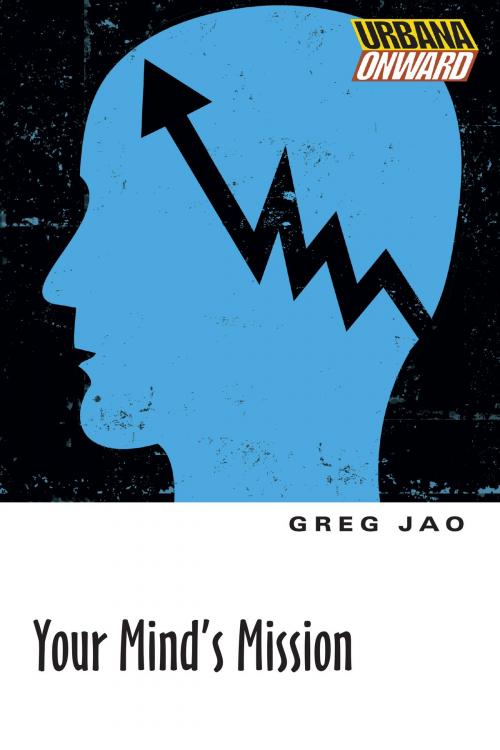 Cover of the book Your Mind's Mission by Greg Jao, IVP Books