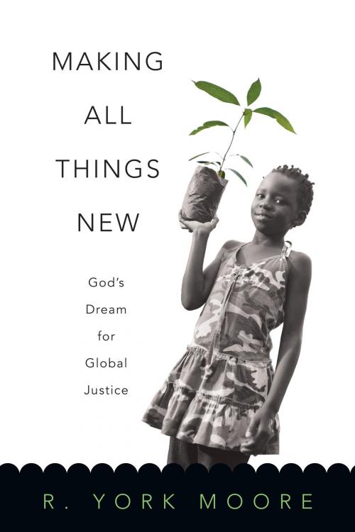 Cover of the book Making All Things New by R. York Moore, IVP Books