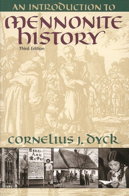 Cover of the book An Introduction to Mennonite History by Cornelius J Dyck, MennoMedia