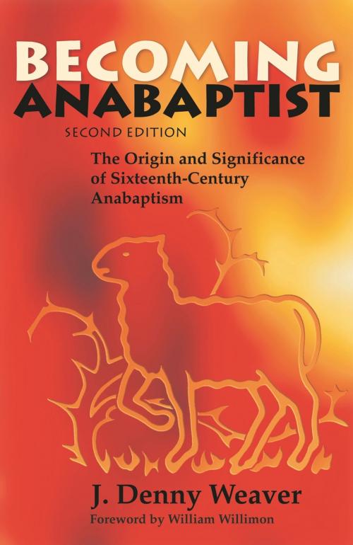 Cover of the book Becoming Anabaptist by J Denny Weaver, MennoMedia
