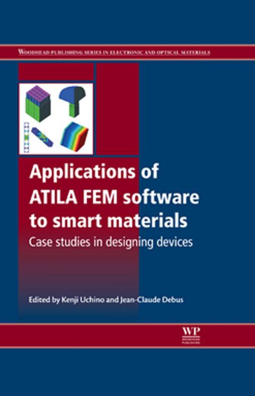 Cover of the book Applications of ATILA FEM Software to Smart Materials by , Elsevier Science