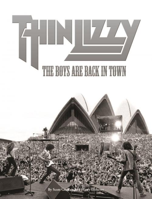 Cover of the book Thin Lizzy: The Boys Are Back in Town by Harry Doherty, Scott Gorham, Music Sales Limited
