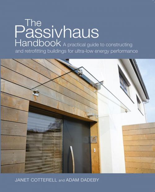 Cover of the book Passivhaus Handbook by Janet Cotterell, Adam Dadeby, UIT Cambridge Ltd.
