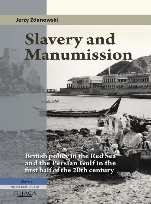 Cover of the book Slavery and Manumission by Jerzy Zdanowski, Garnet Publishing (UK) Ltd