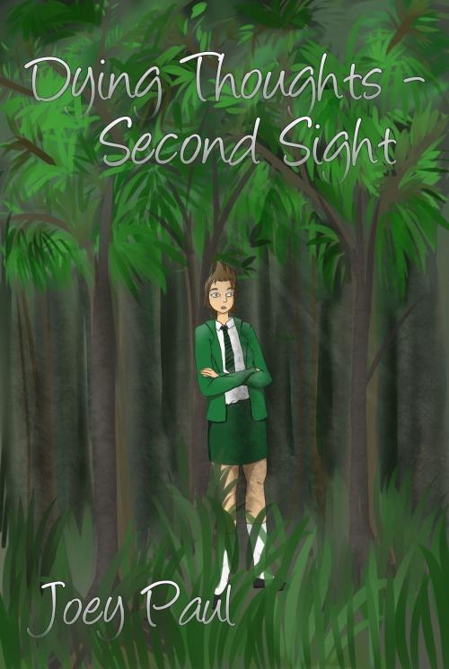 Cover of the book Dying Thoughts: Second Sight by Joey Paul, Joey Paul