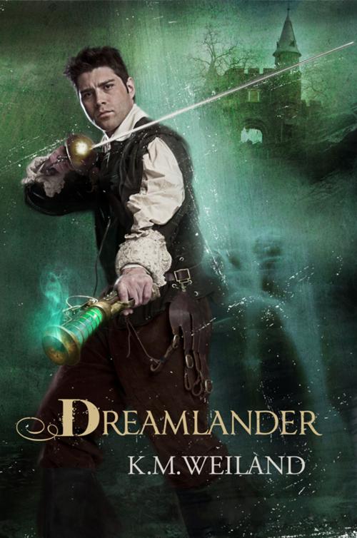 Cover of the book Dreamlander by K.M. Weiland, PenForASword Publishing