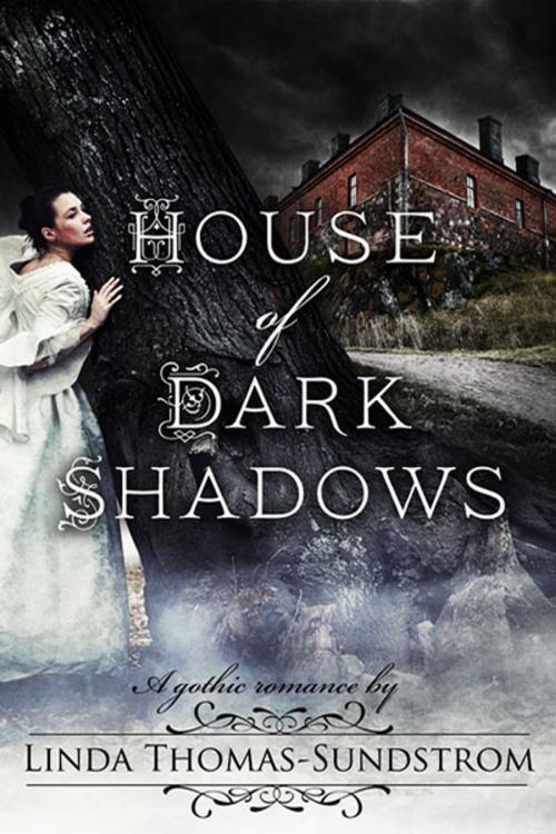 Cover of the book House of Dark Shadows by Linda Thomas-Sundstrom, Linda Thomas-Sundstrom, Inc