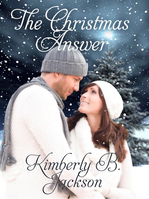 Cover of the book The Christmas Answer by Kimberly B. Jackson, Pelican Book Group