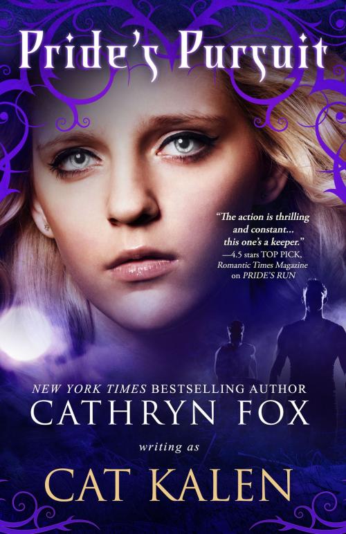Cover of the book Pride's Pursuit by Cathryn Fox writing as Cat Kalen, Cat Kalen