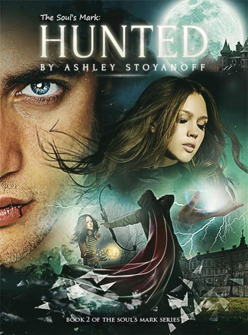 Cover of the book The Soul's Mark: Hunted by Ashley Stoyanoff, Ashley Stoyanoff Books