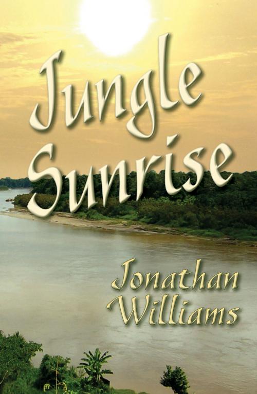 Cover of the book Jungle Sunrise by Jonathan Williams, Nordskog Publishing Inc.