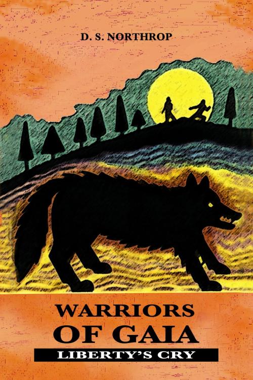Cover of the book Warriors of Gaia: Freedom's Cry by D.S. Northrop, D.S. Northrop