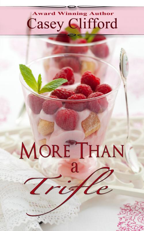 Cover of the book More Than A Trifle by Casey Clifford, Mary Jo Scheibl