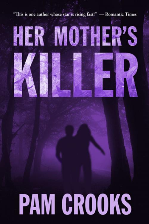 Cover of the book Her Mother's Killer by Pam Crooks, Pam Crooks