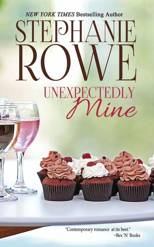 Cover of the book Unexpectedly Mine (A Birch Crossing Novel) by Stephanie Rowe, Stephanie Rowe