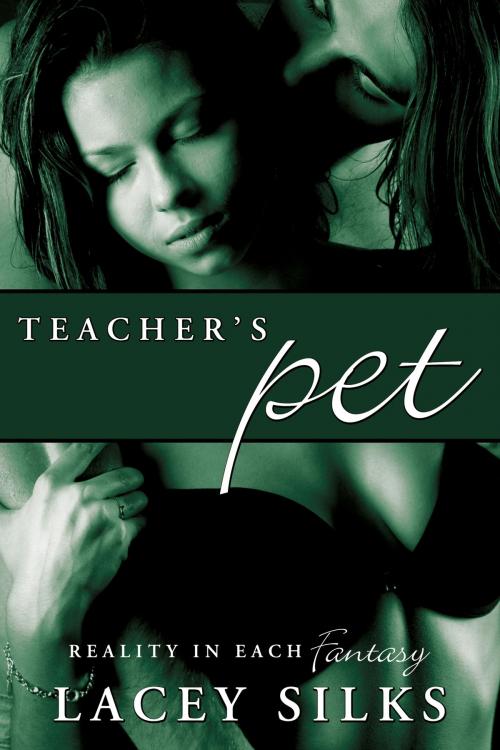 Cover of the book Teacher's Pet by Lacey Silks, MyLit Publishing