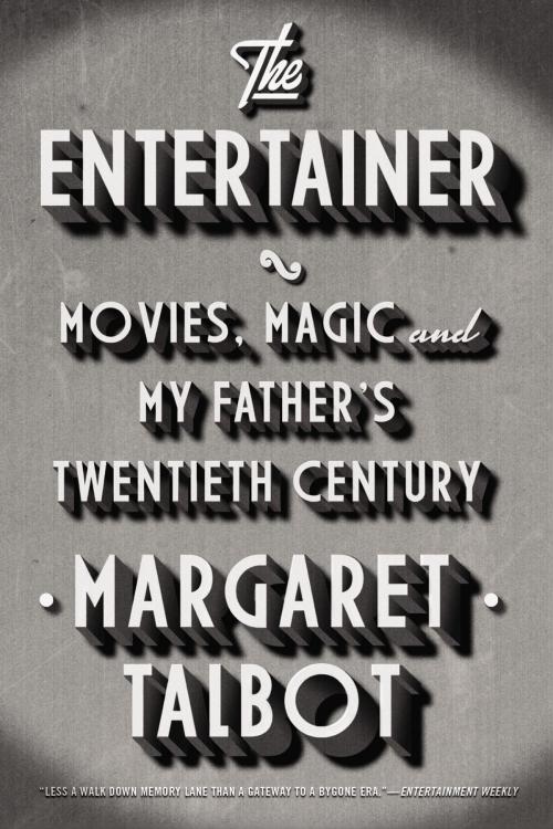 Cover of the book The Entertainer by Margaret Talbot, Penguin Publishing Group