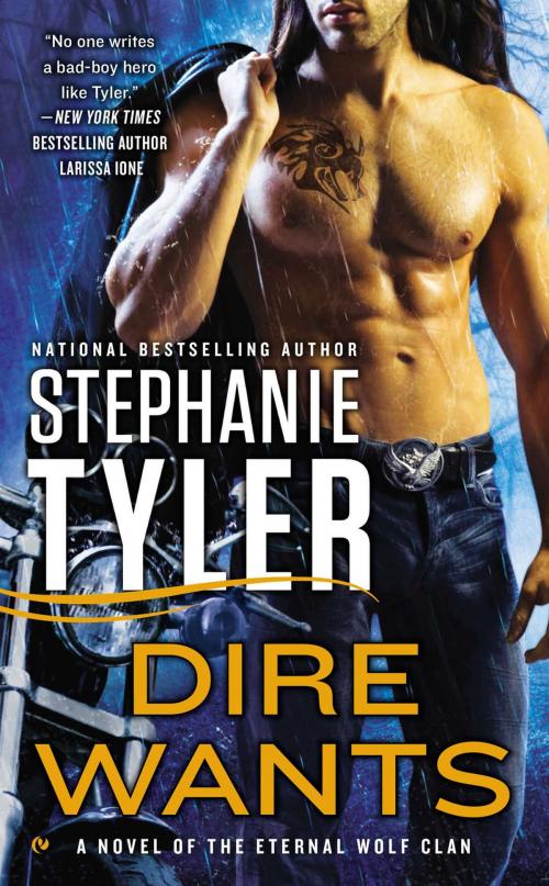 Cover of the book Dire Wants by Stephanie Tyler, Penguin Publishing Group