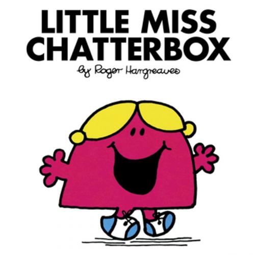 Cover of the book Little Miss Chatterbox by Roger Hargreaves, Penguin Young Readers Group