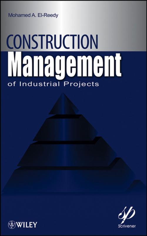 Cover of the book Construction Management for Industrial Projects by Mohamed A. El-Reedy, Wiley