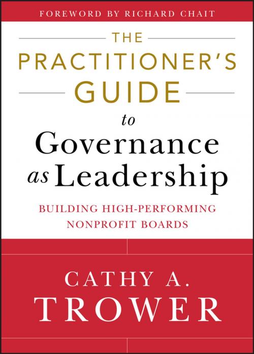Cover of the book The Practitioner's Guide to Governance as Leadership by Cathy A. Trower, Wiley