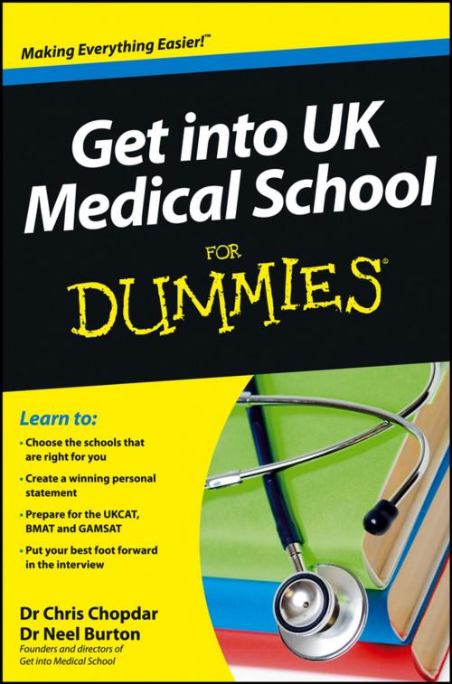 Cover of the book Get into UK Medical School For Dummies by Chris Chopdar, Neel Burton, Wiley