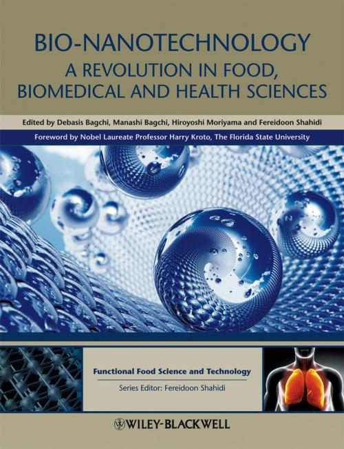 Cover of the book Bio-Nanotechnology by Manashi Bagchi, Hiroyoshi Moriyama, Fereidoon Shahidi, Wiley