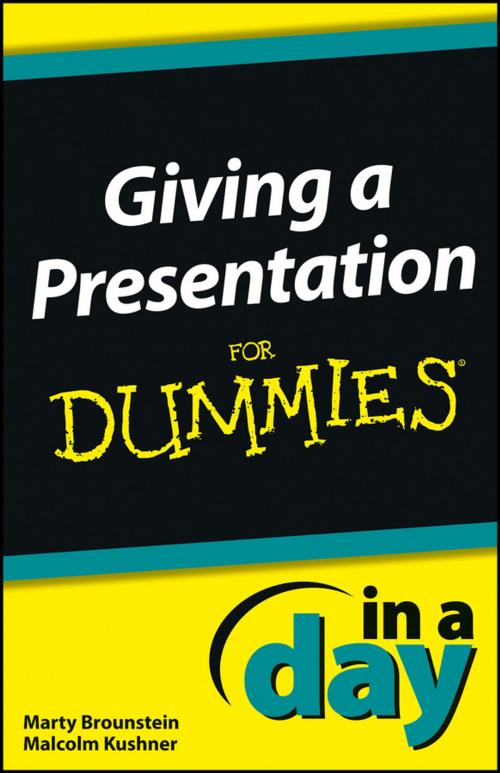 Cover of the book Giving a Presentation In a Day For Dummies by Marty Brounstein, Malcolm Kushner, Wiley