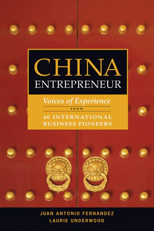 Cover of the book China Entrepreneur by Juan Antonio Fernandez, Laurie Underwood, Wiley