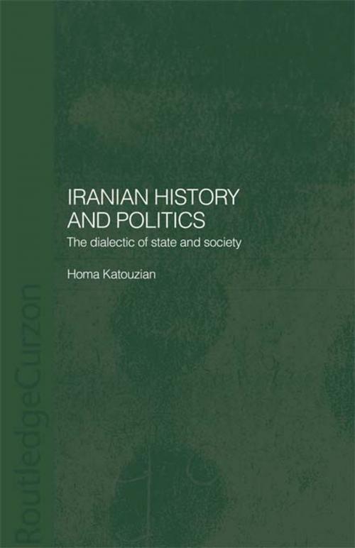 Cover of the book Iranian History and Politics by Homa Katouzian, Taylor and Francis