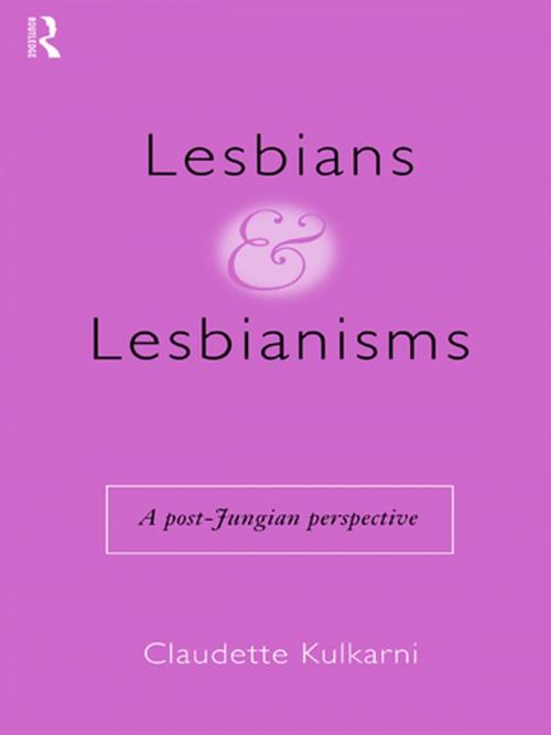 Cover of the book Lesbians and Lesbianisms by Claudette Kulkarni, Taylor and Francis