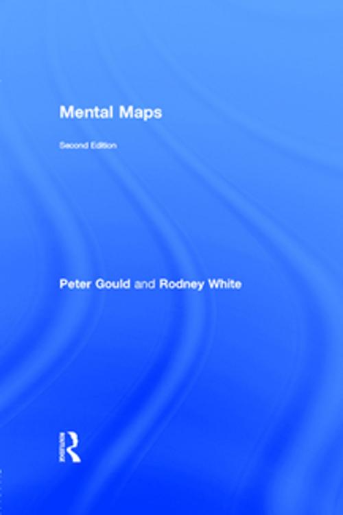 Cover of the book Mental Maps by Peter Gould, Rodney White, Taylor and Francis