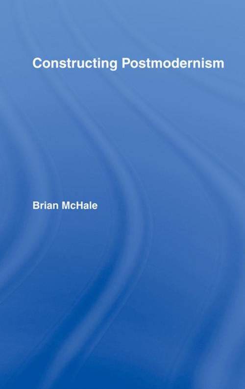 Cover of the book Constructing Postmodernism by Brian McHale, Taylor and Francis