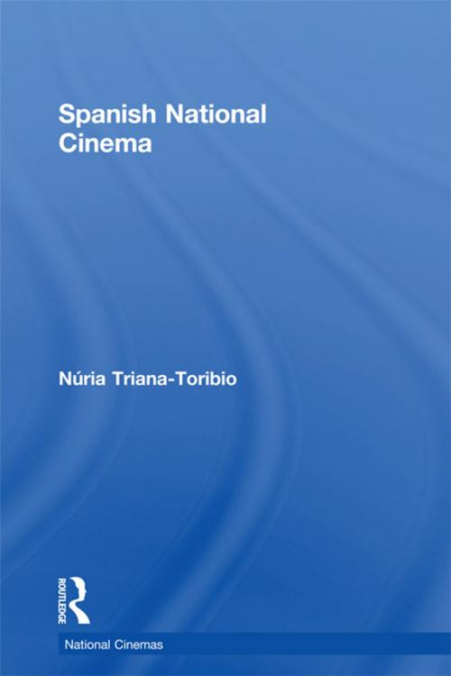 Cover of the book Spanish National Cinema by Nuria Triana-Toribio, Taylor and Francis