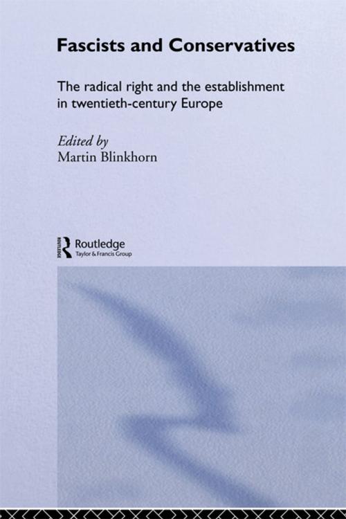 Cover of the book Fascists & Conservatives Europ by Martin Blinkhorn, Taylor and Francis