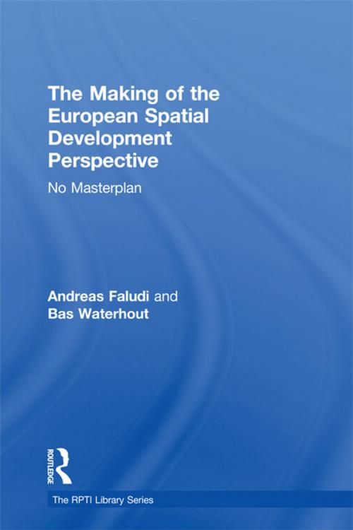 Cover of the book The Making of the European Spatial Development Perspective by Andreas Faludi, Bas Waterhout, Taylor and Francis