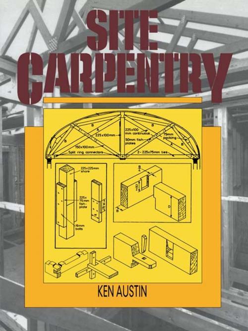 Cover of the book Site Carpentry by C.K. Austin, CRC Press
