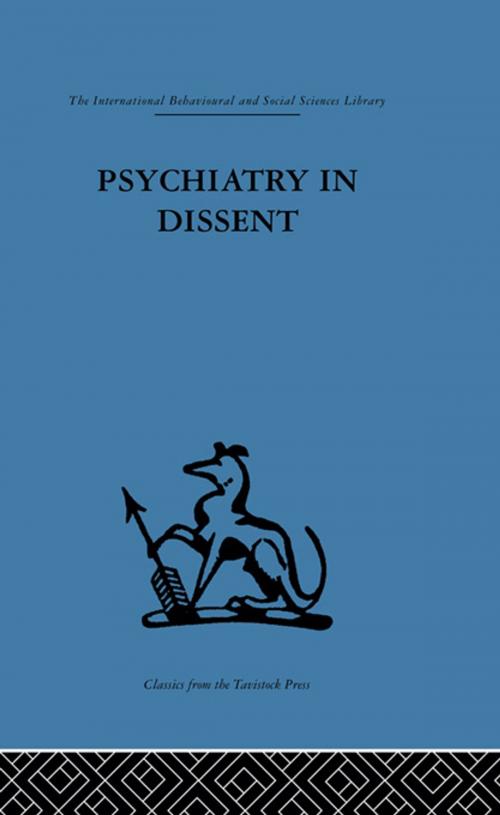 Cover of the book Psychiatry in Dissent by , Taylor and Francis