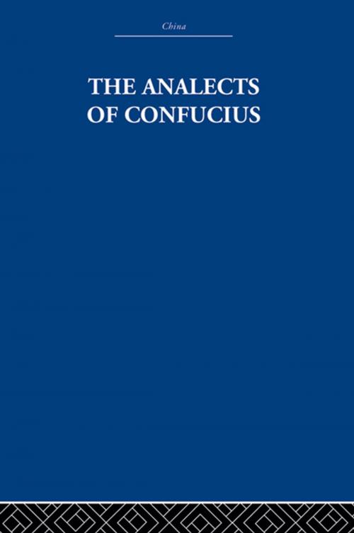 Cover of the book The Analects of Confucius by The Arthur Waley Estate, Arthur Waley, Taylor and Francis