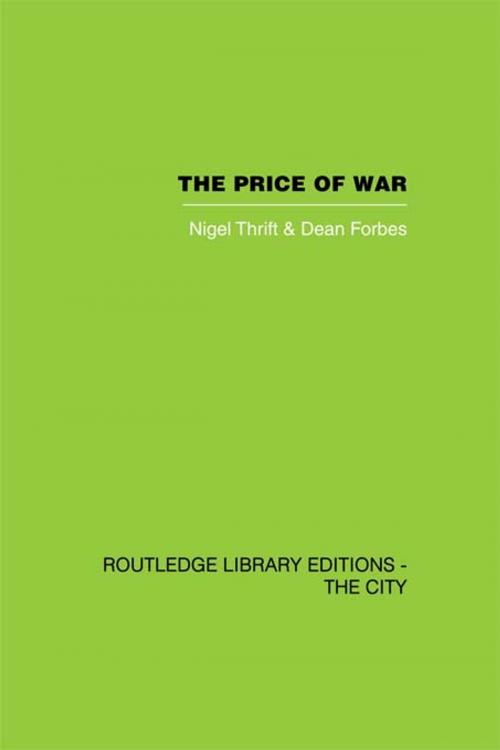 Cover of the book The Price of War by Nigel Thrift, Dean Forbes, Taylor and Francis