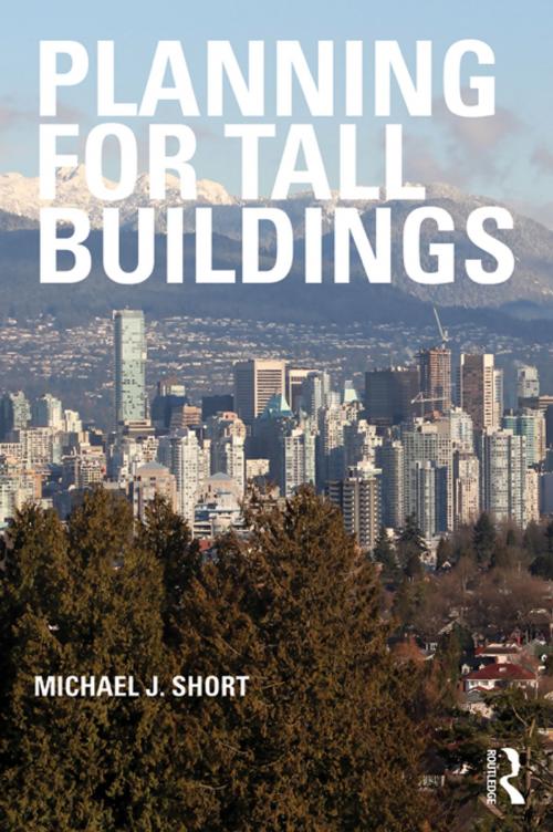Cover of the book Planning for Tall Buildings by Michael J. Short, Taylor and Francis