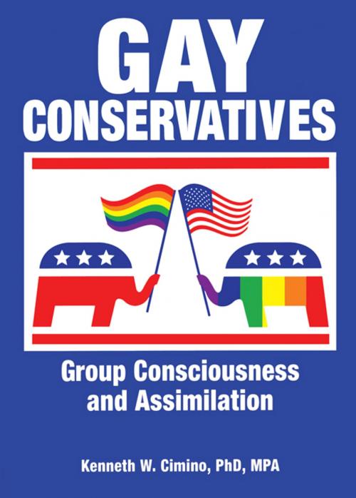 Cover of the book Gay Conservatives by Kenneth Cimino W, Taylor and Francis
