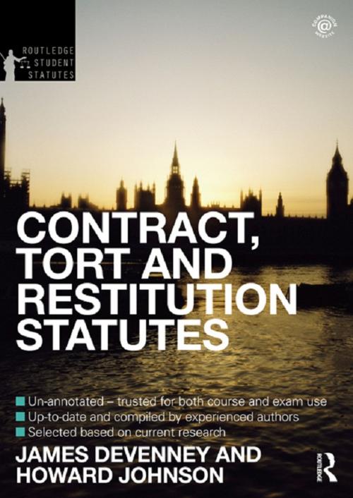 Cover of the book Contract, Tort and Restitution Statutes 2012-2013 by James Devenney, Howard Johnson, Taylor and Francis