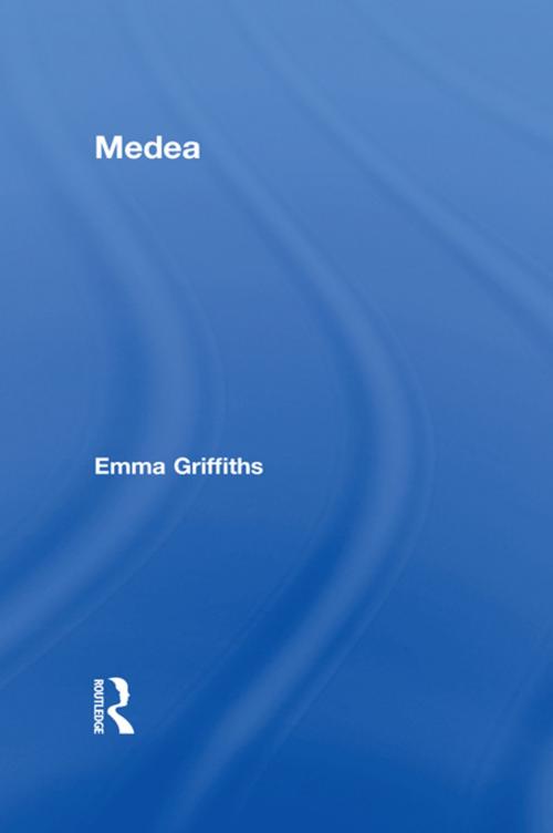 Cover of the book Medea by Emma Griffiths, Taylor and Francis