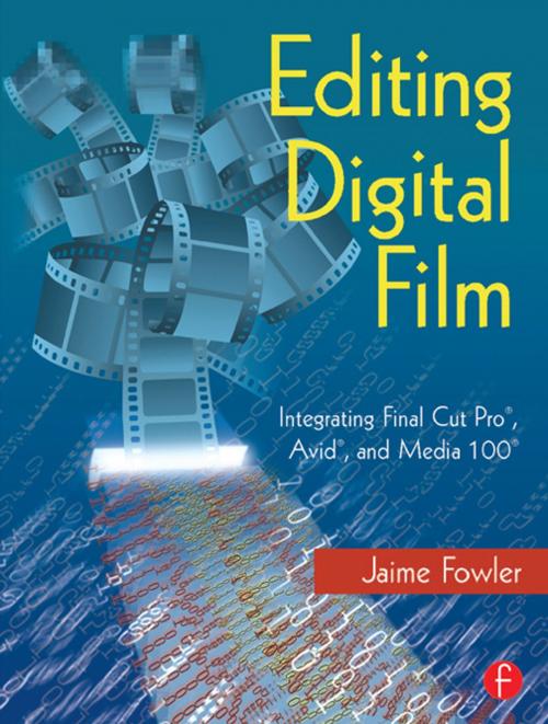 Cover of the book Editing Digital Film by Jaime Fowler, Taylor and Francis