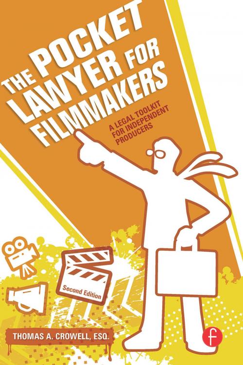 Cover of the book The Pocket Lawyer for Filmmakers by Thomas A. Crowell, Thomas A. Crowell, Taylor and Francis
