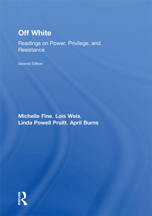 Cover of the book Off White by Michelle Fine, Lois Weis, Linda Powell Pruitt, April Burns, Taylor and Francis