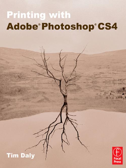 Cover of the book Printing with Adobe Photoshop CS4 by Tim Daly, Taylor and Francis